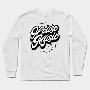 HOUSE MUSIC  - Signature and Stars (black) Long Sleeve T-Shirt